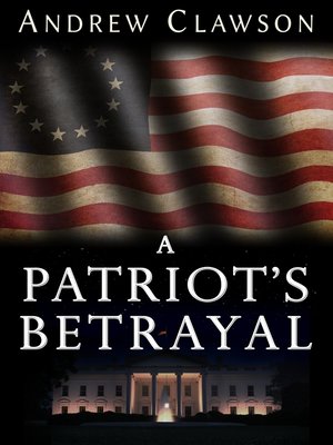 cover image of A Patriot's Betrayal